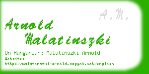 arnold malatinszki business card